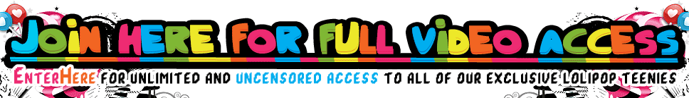Join Lolipop Teenies For Full Access